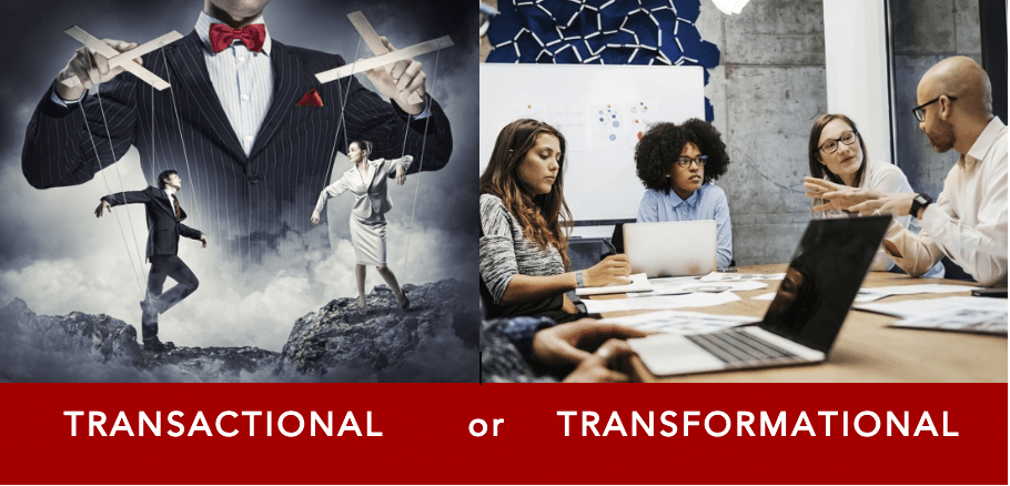 Are You a Transactional or a Transformational Leader?