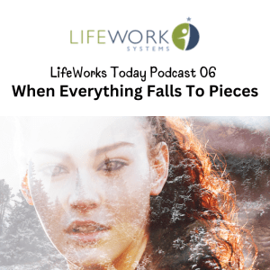 Thumbnail of LifeWorks Today Podcast 06