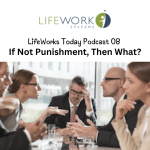 Thumbnail of LifeWorks Today Podcast 08